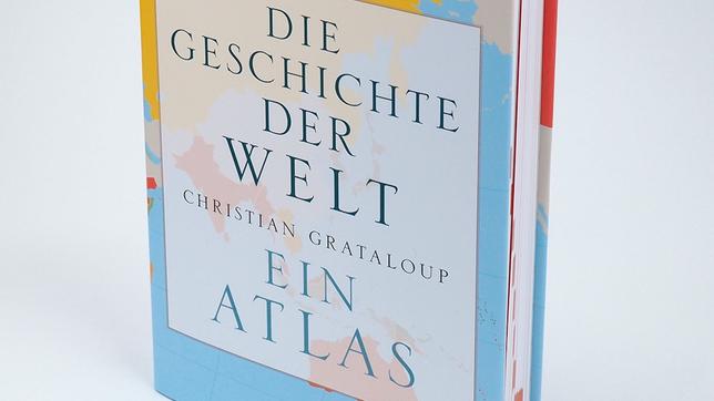 Christian Grataloup: Die Geschichte der Welt