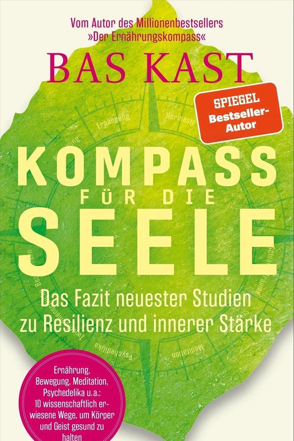 Bas Kast: Kompass für die Seele