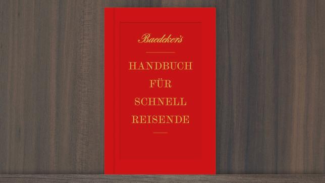 Baedeker's Handbuch für Schnellreisende