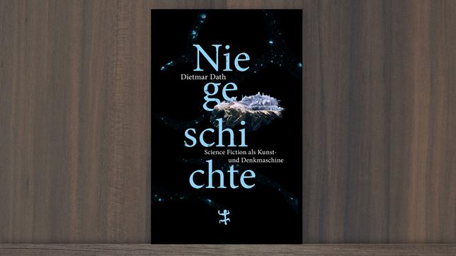 Dietmar Daths "Niegeschichte"