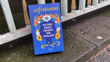 Das Buch "Putins Krieg gegen die Frauen" von Sofi Oksanen.