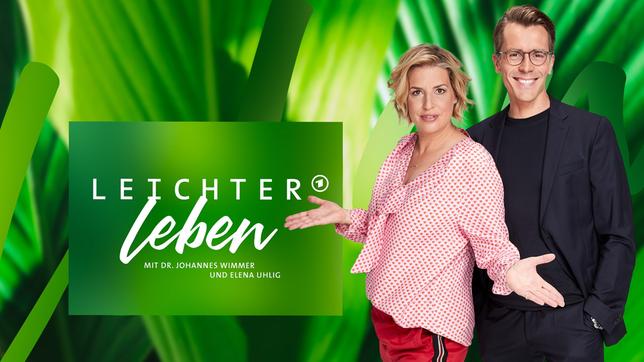 "Leichter leben" mit Dr. Johannes Wimmer und Elena Uhlig