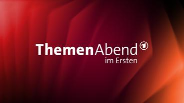 Themenabend im Ersten